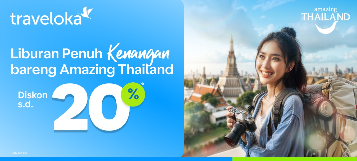 TRAVELOKA DAN TOURISM AUTHORITY OF THAILAND HADIRKAN AMAZING THAILAND DEALS